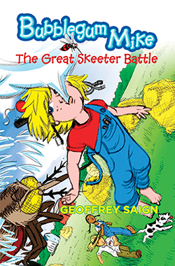 Bubblegum Mike The Great Skeeter Battle Geoffrey Saign