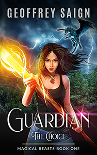 Guardian The Choice Magical Beasts Book One Geoffrey Saign