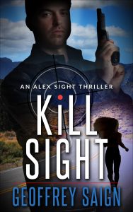 A Alex Sight Thriller Kill Sight Geoffrey Saign